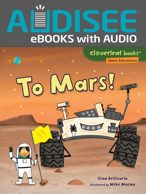 Title details for To Mars! by Gina Bellisario - Available